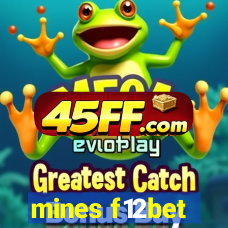 mines f12bet